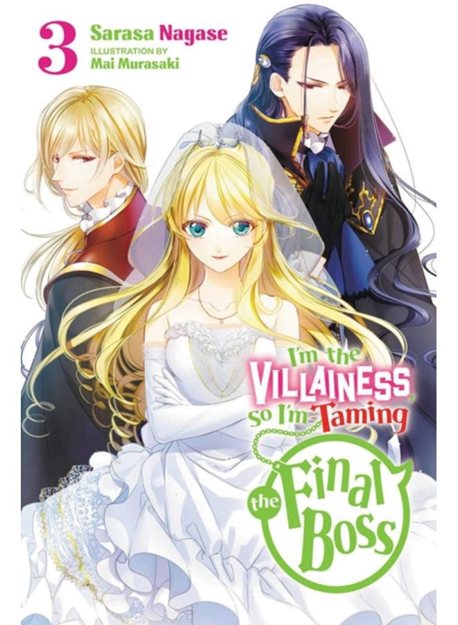 I'm the Villainess, So I'm Taming the Final Boss, Vol. 3 LN 