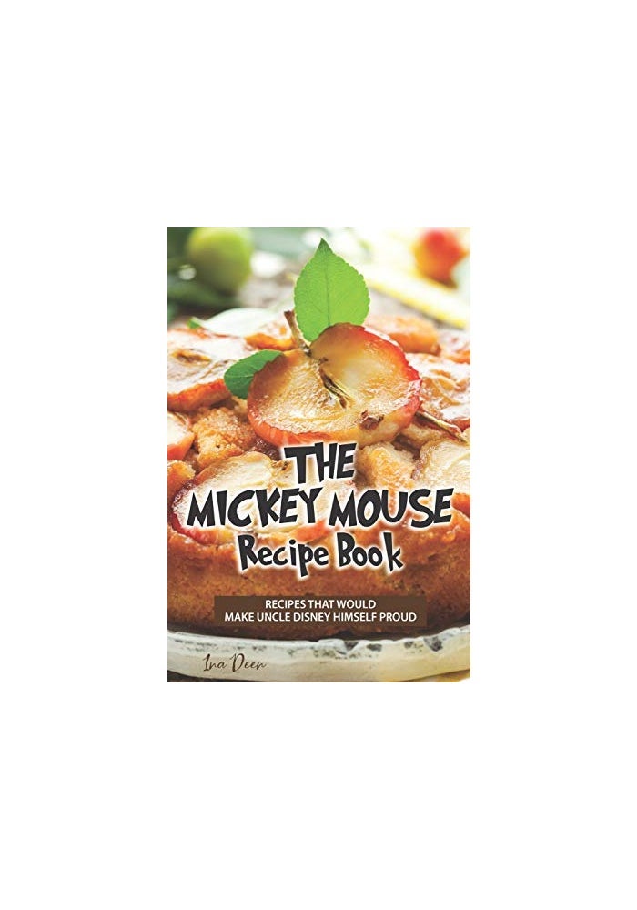 The Mickey Mouse Recipe Book: Recipes that would make Uncle Disney himself proud - Image 2