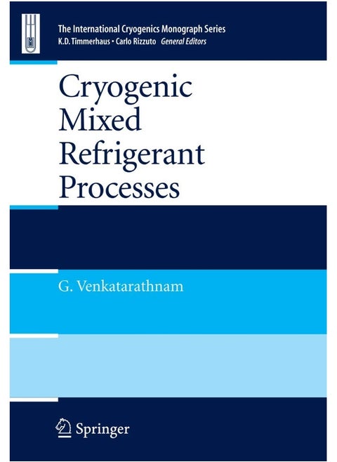 Cryogenic Mixed Refrigerant Processes