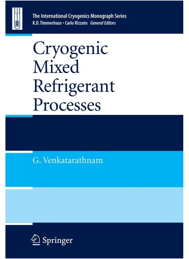 Cryogenic Mixed Refrigerant Processes 