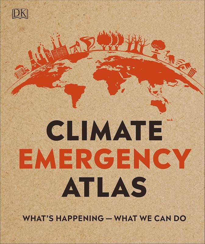 Climate Emergency Atlas: What's Happening - What We Can Do