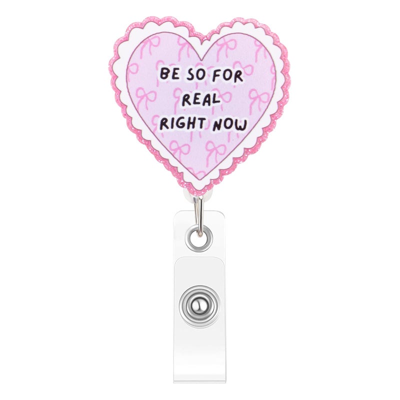 Kimoli Heart Shaped Nurse Badge Reel Cute and Funny Pink Bow Badge Reel Nursing Be so for Real Right Now Pediatric Healthcare Retractable Badge Holder Nurse Gifts for Coworker Friends - Image 1