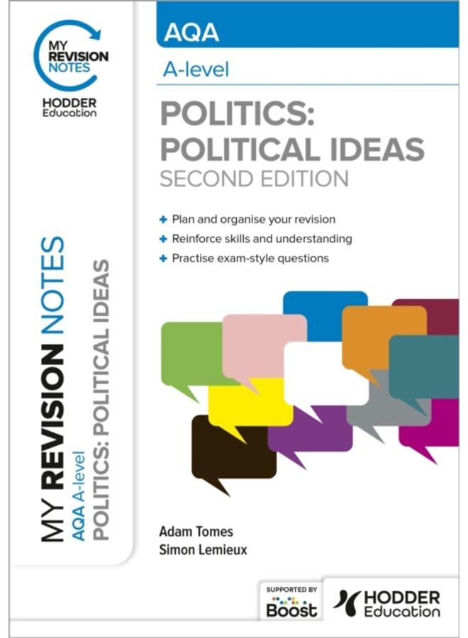 My Revision Notes: AQA A-level Politics: Political Ideas Second Edition 