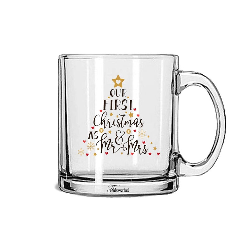 TONKWALAS Our First Christmas as Mr & Mrs Printed Transparent Glass Coffee and Tea Mug Gift for Couple (325 ML) - Image 5