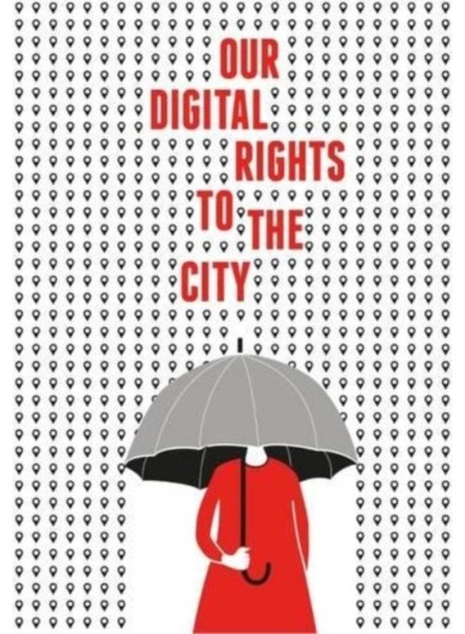 Our Digital Rights to the City - Paperback