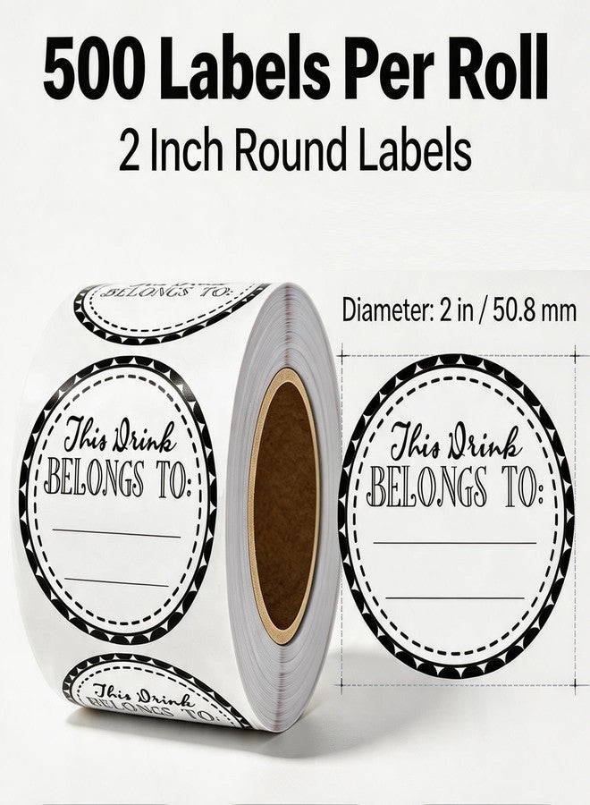 Remarkable Drink Markers This Drink Belongs to Stickers, 2 inch Round Shaped Blank Drink Labels Cup Labels for Drink Party, Wedding, Bridal Shower, Birthday Party Supplies,Cup Marker Sticker(500 Pcs) - Image 5