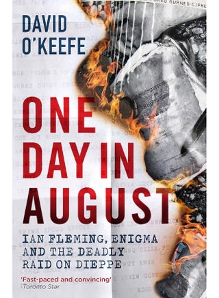 One Day in August: Ian Fleming, Enigma, and the Deadly Raid on Dieppe - pzsku/Z2A14D90340860969036CZ/45/_/1727804178/4c9419e8-0339-4121-815a-69d8d64cb58c