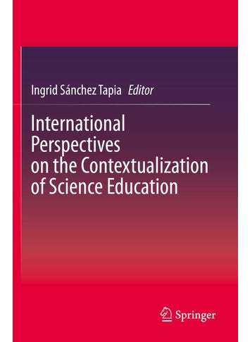 International Perspectives on the Contextualization of Science Education - pzsku/Z2A15E72506F35D20CD92Z/45/1749025570/2cf54bb5-c181-4b28-98d3-fe3836f16bee