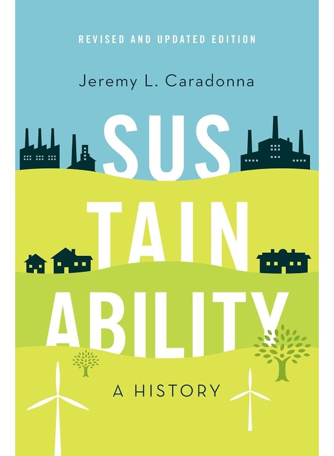 OXFORD UP Sustainability: A History, Revised and Updated Edition 