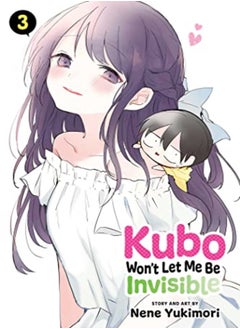 Kubo Wont Let Me Be Invisible Vol 3 by Nene Yukimori Paperback