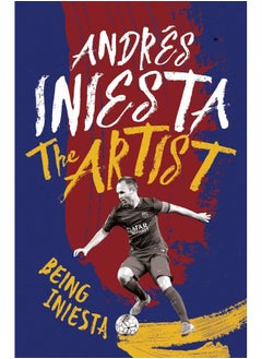 The Artist: Being Iniesta - pzsku/Z2A1C000F9DD7B01C6E92Z/45/_/1726051555/2307607d-56b2-4899-b202-276546f797e1