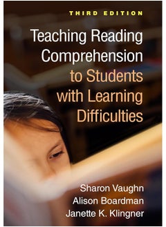 Teaching Reading Comprehension to Students with Learning Difficulties, Third Edition 