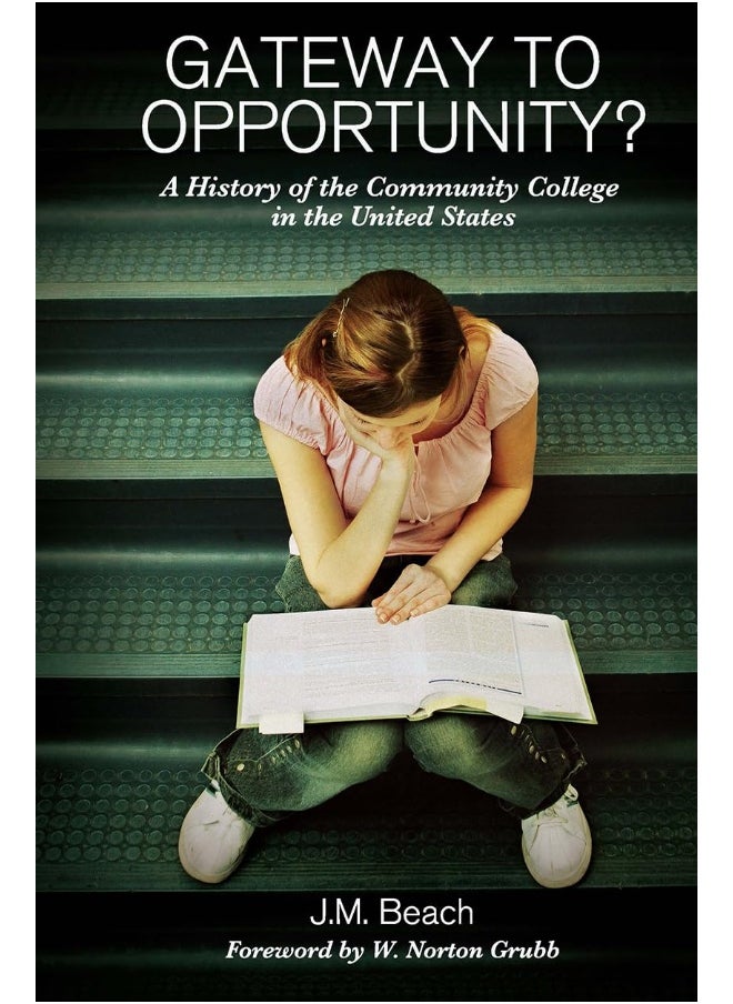 Gateway to Opportunity?: A History of the Community College in the United States  - Image 1