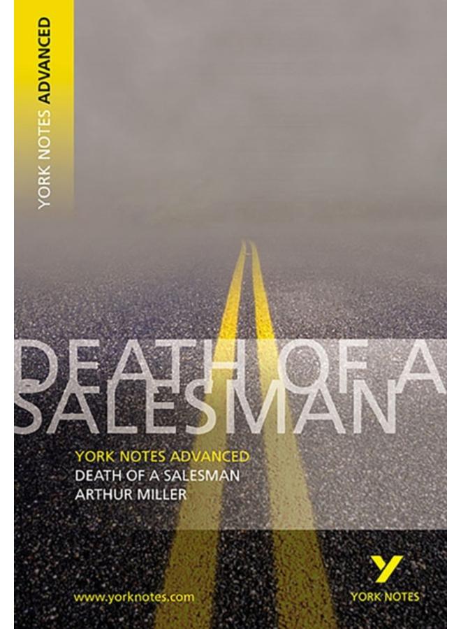 Death of a Salesman: York Notes Advanced everything you need to catch up, study and prepare for and 2023 and 2024 exams and assessments 