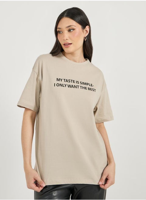 Oversized My Taste is Simple Print Longline T-Shirtâ€‹