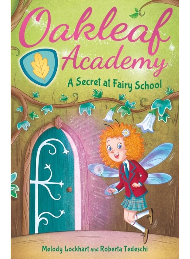 Oakleaf Academy A Secret at Fairy School - Paperback