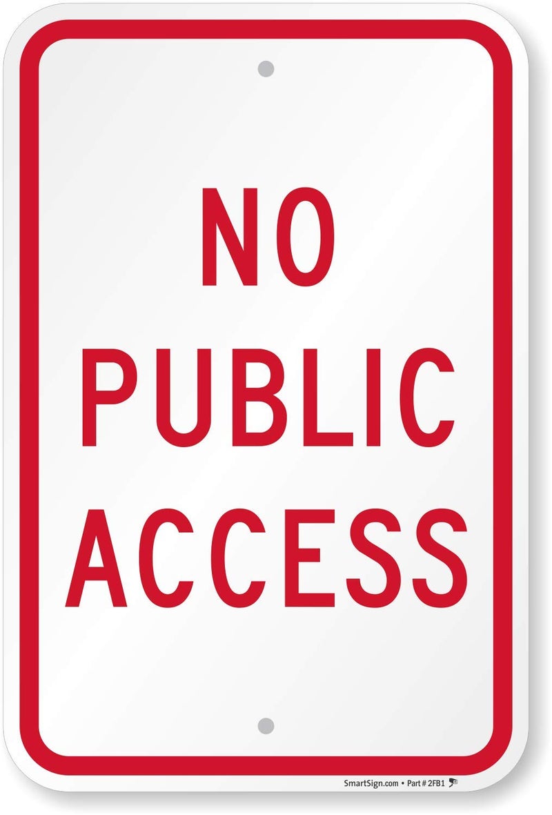 SmartSign "No Public Access" Sign | 12" x 18" Aluminum - Image 5