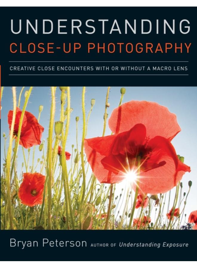 Understanding Close???up Photography 