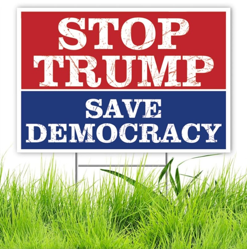 TUOCYERD Stop Trump Save Democracy Yard Sign Resist Hate Lawn Sign Anti Trump Sign Double Sided Corrugated Plastic Outdoor Weatherproof Signs With H Stake 18x12 Inch - Image 1
