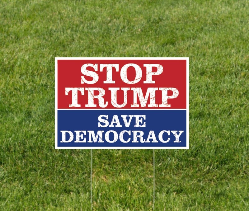 TUOCYERD Stop Trump Save Democracy Yard Sign Resist Hate Lawn Sign Anti Trump Sign Double Sided Corrugated Plastic Outdoor Weatherproof Signs With H Stake 18x12 Inch - Image 2