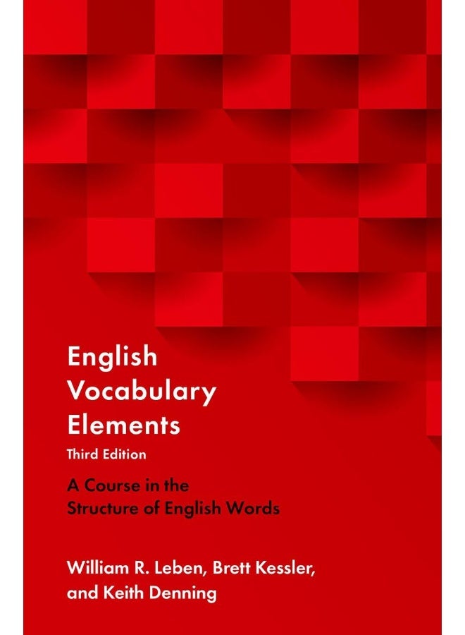 English Vocabulary Elements : A Course in the Structure of English Words (3RD)