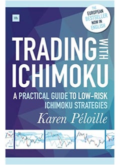 Trading With Ichimoku A Practical Guide To Lowrisk Ichimoku Strategies