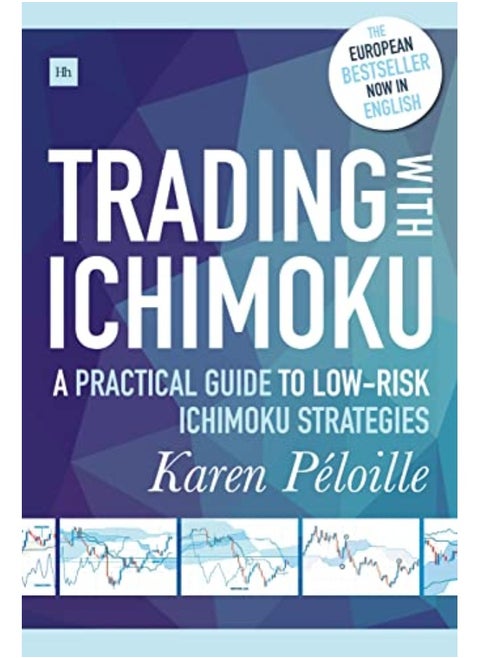 Trading With Ichimoku A Practical Guide To Lowrisk Ichimoku Strategies