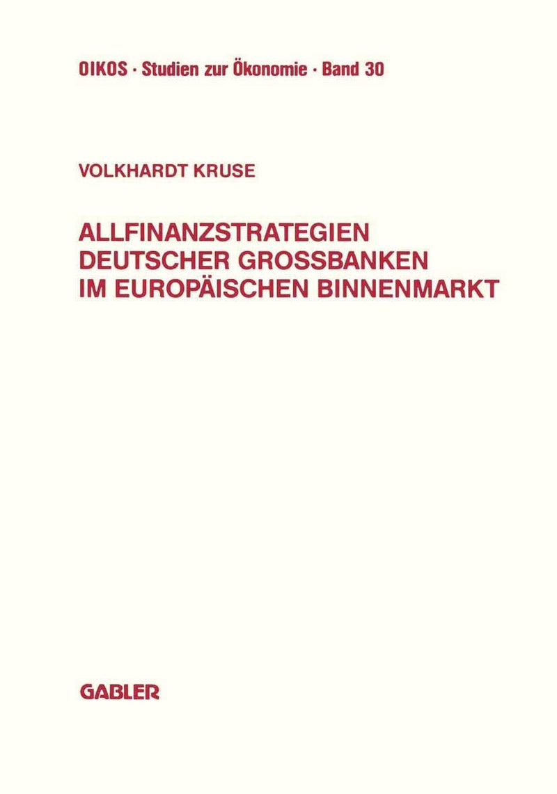 Allfinanzstrategien deutscher Großbanken im europäischen Binnenmarkt 