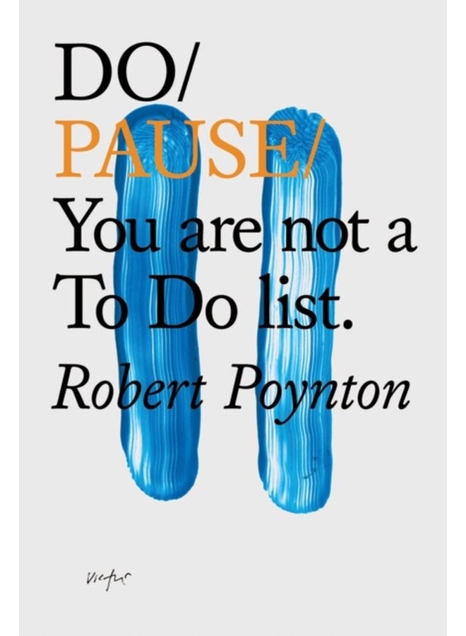 Do Pause You Are Not A To Do List - Paperback