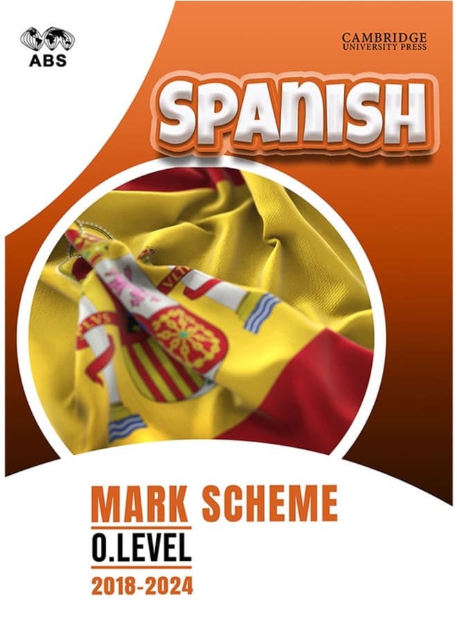 Hard Copy_IG-Cambridge Spanish O.L Mark Scheme 2018-2024