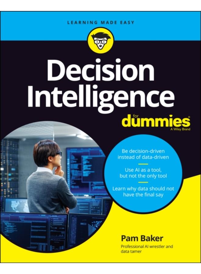 Decision Intelligence For Dummies 