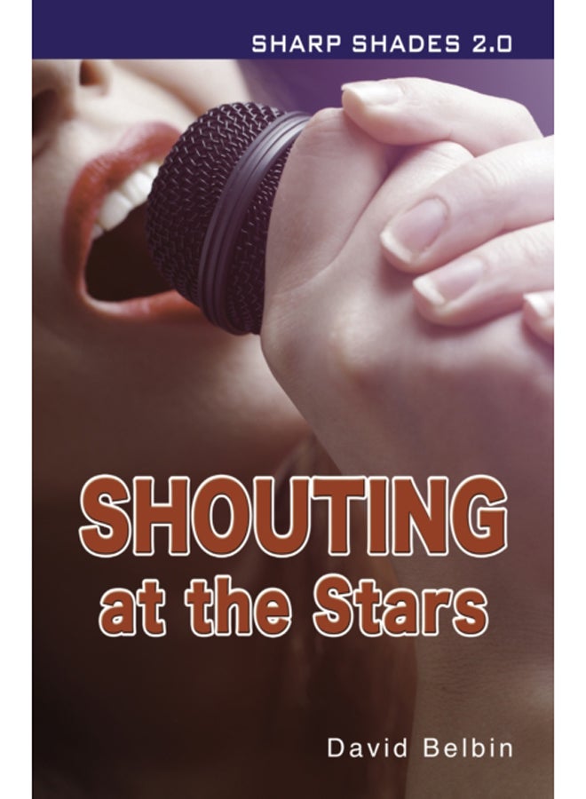 Shouting at the Stars (Sharp Shades)