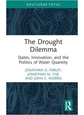 The Drought Dilemma: States, Innovation, and the Politics of Water Quantity - pzsku/Z2A598A9BA6AA6BAB6BC9Z/45/_/1740557183/85ba8724-055f-4114-b627-6e0c7e705d6d