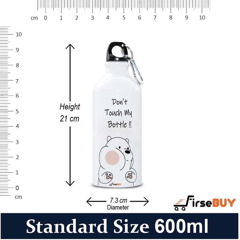 FirseBUY Water Bottle 600ml Funny Dont Touch My Bottle Printed Aluminium BPA Free EcoFriendly Bottle Gift for Boys and Girls White - Image 4