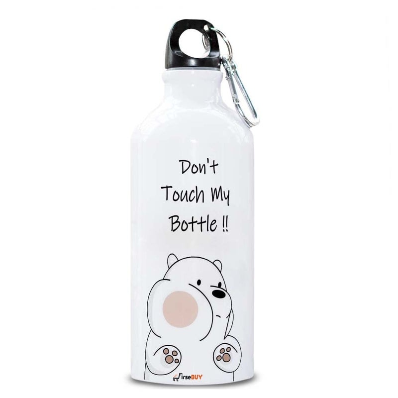 FirseBUY Water Bottle 600ml Funny Dont Touch My Bottle Printed Aluminium BPA Free EcoFriendly Bottle Gift for Boys and Girls White - Image 1