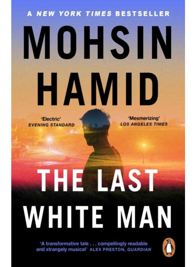 The Last White Man : The New York Times Bestseller 2022 