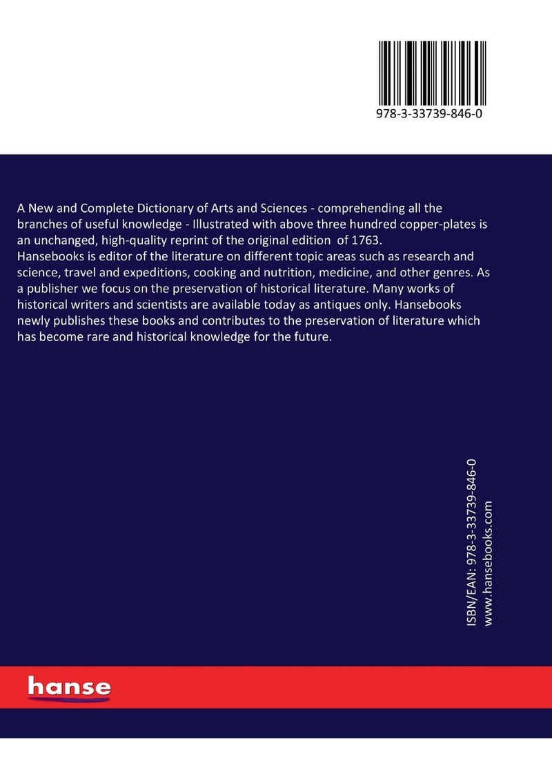 A New and Complete Dictionary of Arts and Sciences: comprehending all the branches of useful knowledge - Illustrated with above three hundred copper-plates  - Image 2