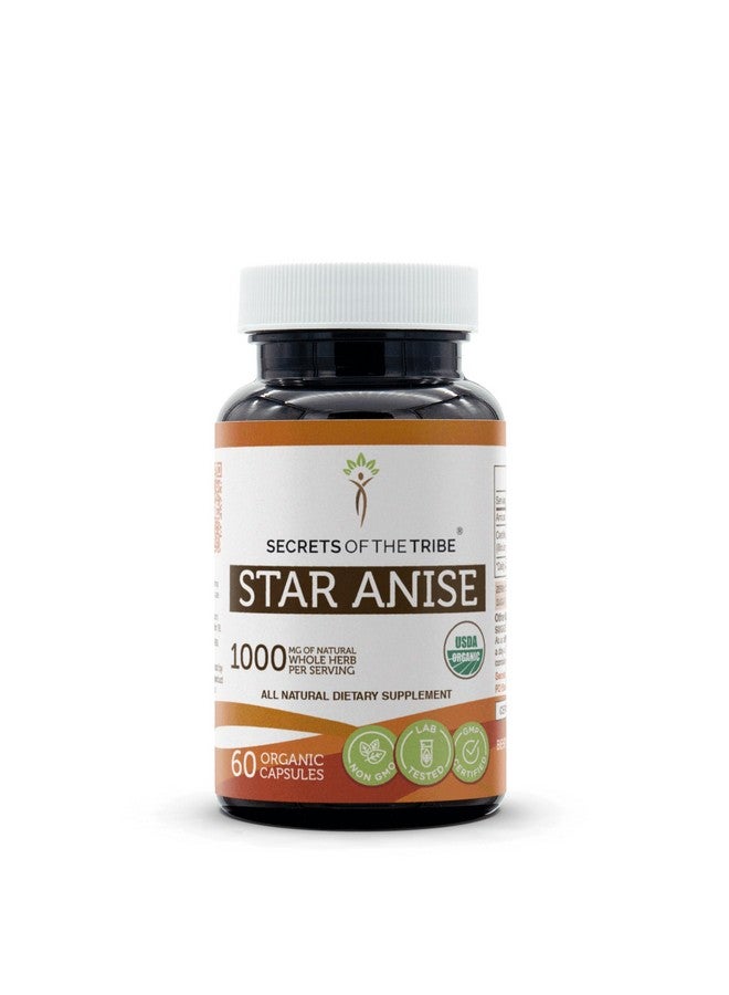 Secrets of the Tribe Star Anise USDA Organic 60 Capsules | Made with Vegetarian Capsules and Certified Organic Star Anise (Illicium verum) Dried Seed (60 Capsules) - Image 1