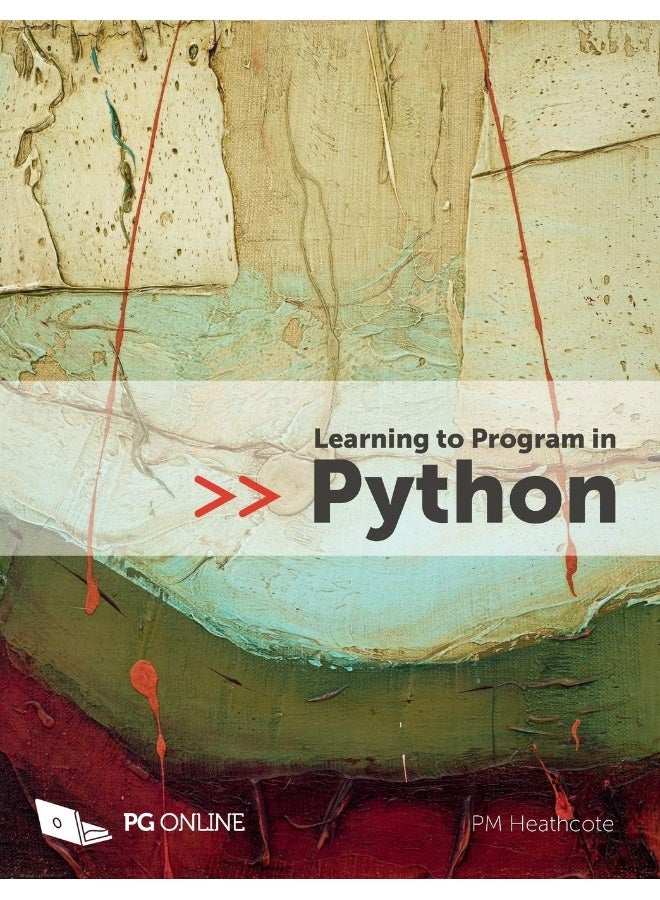 Learning to Program in Python Crash Course Coding for 3.x Beginners Guide Programming with Examples and Challenges GCSE A Level Computer Science textbook KS4 KS5