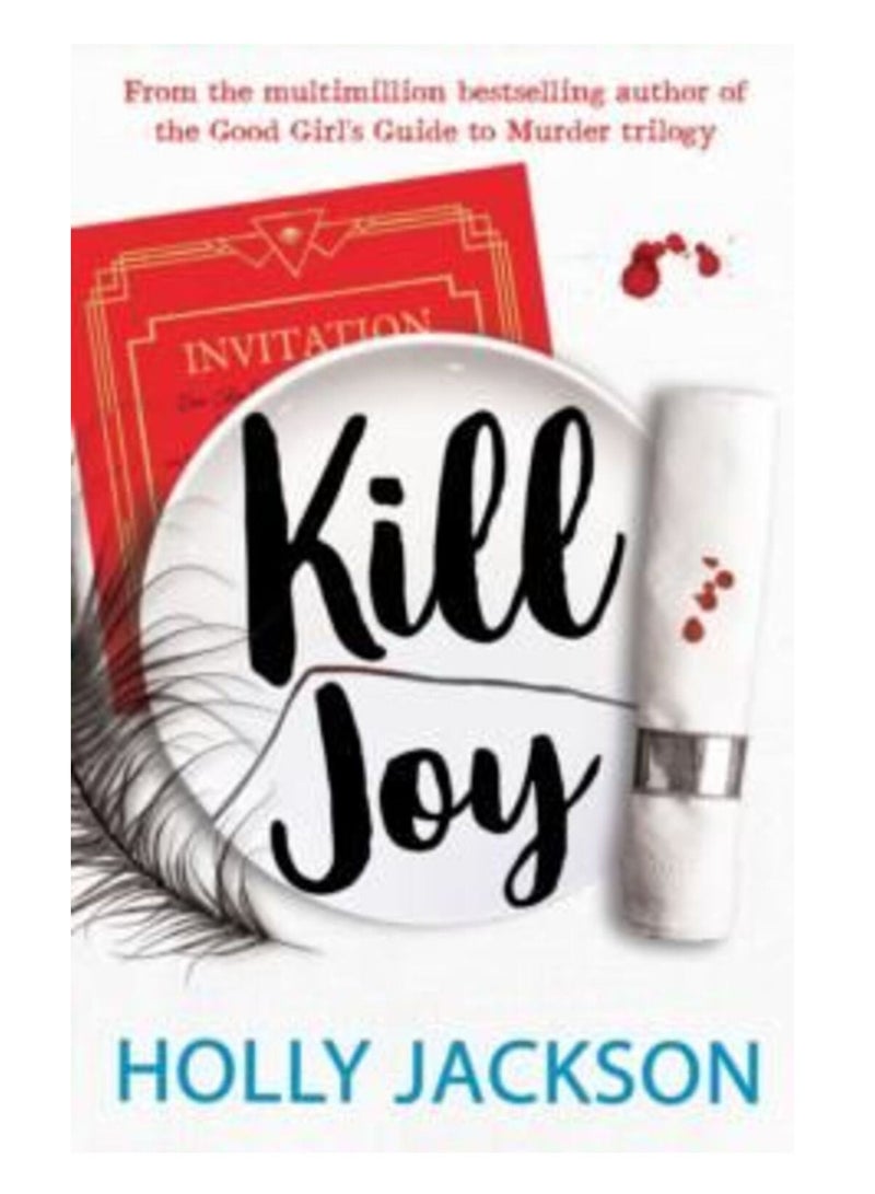 Kill Joy: The YA mystery thriller prequel and companion novella to the bestselling A Good Girls Guide to Murder trilogy. TikTok made me buy it! Paperback