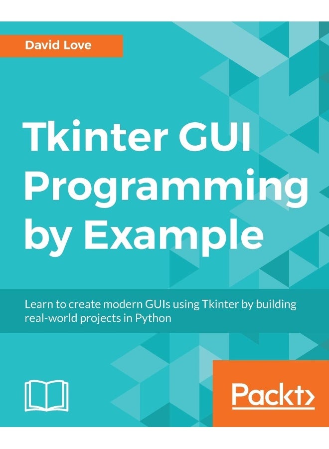 Tkinter GUI Programming by Example