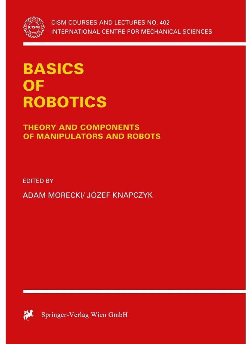 Basics of Robotics: Theory and Components of Manipulators and Robots 