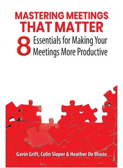 Mastering Meetings That Matter: 8 Essentials for Making Your Meetings More Productive  - Image 1