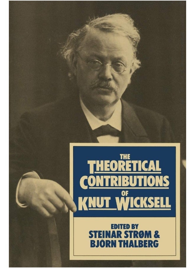 The Theoretical Contributions of Knut Wicksell 