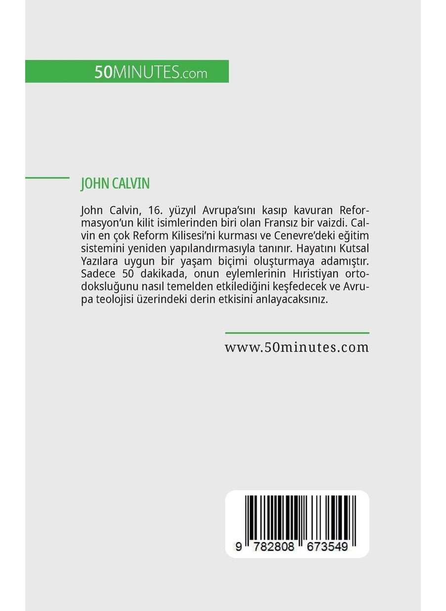 John Calvin: Avrupa'da Protestan Reformu  - Image 2