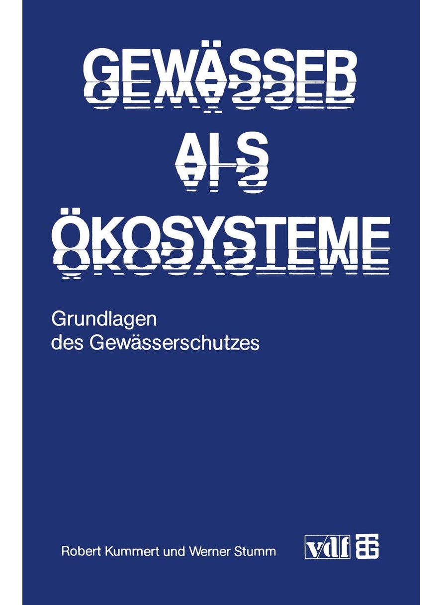 Gewasser ALS Okosysteme: Grundlagen Des Gewasserschutzes 