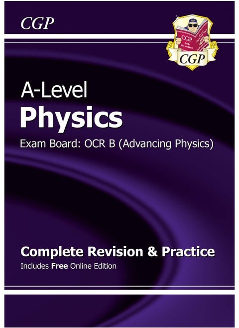 A-Level Physics: OCR B Year 1 & 2 Complete Revision & Practice with Online Edition