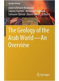 The Geology of the Arab World---An Overview (Springer Geology) 