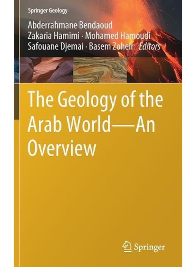 The Geology of the Arab World---An Overview (Springer Geology) 