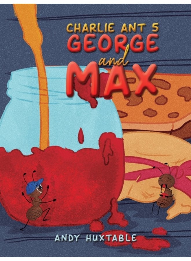 Charlie Ant 5 George and Max - Paperback